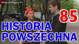 HISTORIA POWSZECHNA odc 85  MaturaToBzduraTV [upl. by Anertal]