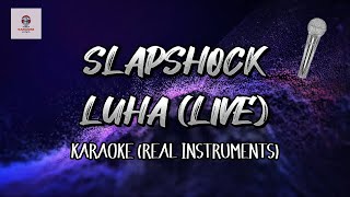 Slapshock – Luha Live Instrumentals and Lyrics Karaoke [upl. by Free]