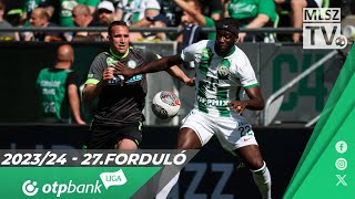 Ferencvárosi TC  Paksi FC  10  00  OTP Bank Liga  27 forduló  MLSZTV [upl. by Keil]