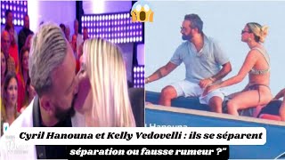 Cyril Hanouna et Kelly Vedovelli  séparation ou fausse rumeur [upl. by Atinrahs]