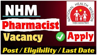 Pharmacist Vacancy 2024  Recruitment for Pharmacist at NHM amp ECHS  Pharma Job 2024 drxmentor [upl. by Hermie]