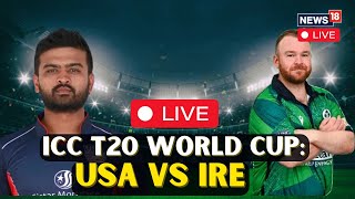 T20 World Cup LIVE  United States Of America Vs Ireland LIVE  USA Ireland LIVE Match  N18L [upl. by Girard]