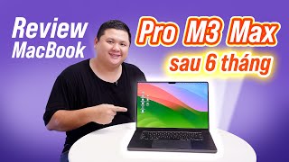 Review MacBook Pro 16quot M3 Max đáng từng xu [upl. by Igenia]