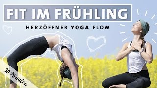 Yoga Vinyasa Flow  Fit Im Frühling  Happy Herzöffner [upl. by Litton]