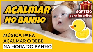 Música relaxante para acalmar bebê recém nascido no banho 👶 [upl. by Adnauqahs]