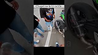 Chapri be le li Zx10r 😰 viralvideo chapri motovlog shorts [upl. by Liemaj788]