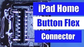 iPad 4 Home Button FPC Replacement [upl. by Fiorenza3]