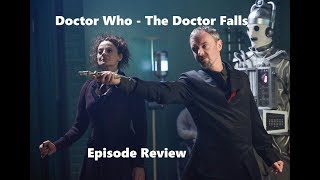 Doctor Who  The Doctor Falls Episode Review Spoilers [upl. by Eerhs]