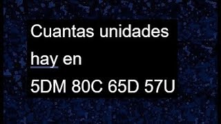 Cuantas unidades hay en 5 decenas de mil  80 centenas 65 decenas 57 unidades [upl. by Idac]