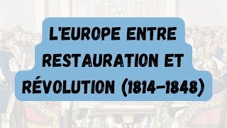 Histoire 1ere LEurope entre restauration et révolution 18141848  cours complet [upl. by Thelma]