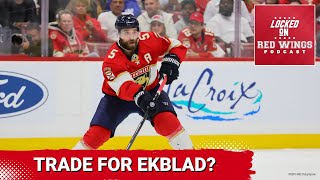 Should the Detroit Red Wings trade for Aaron Ekblad [upl. by Lenora]