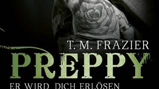 T M Frazier  Preppy  Er wird dich verraten  KingReihe 5 [upl. by Valerie118]