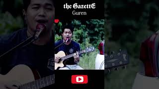 Guren  The Gazette Acoustic Cover By Reza Azure shortsvideo cover thegazette rezaazure [upl. by Jempty]