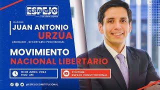 Movimiento Nacional Libertario  Juan Antonio Urzúa  Espejo Constitucional  kaiser [upl. by Scholem598]