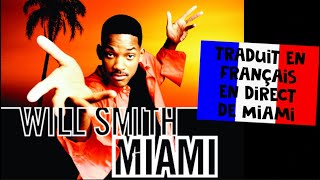 Will Smith  Miami traduction en francais COVER [upl. by Bettye]