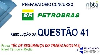 Prova Petrobras 20142  Questão 41  Técnico de Segurança do Trabalho [upl. by Eiliak718]