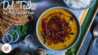 Dal Tadka Recipe  Restaurant Style Double Dal Tadka  Chef Sanjyot Keer [upl. by Peednama863]