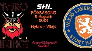 TRÄNINGSMATCH 2024  NYBRO  VÄXJÖ  8 AUGUSTI 2024 [upl. by Elatsyrc]