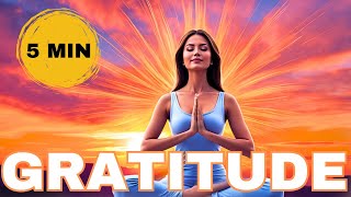 5 Minute Meditation for Cultivating Gratitude guided meditation [upl. by Nylzzaj241]