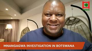 WATCH LIVE Mnangagwa linked George Manyere under investigation in Botswana and eSwatini [upl. by Dj]