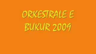 ORKESTRALE E BUKUR 2009 [upl. by Airdnaid]