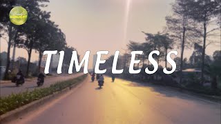 Timeless  Musical Chill Pill Relaxing amp Chill Tunes  Part 48 [upl. by Lleze]