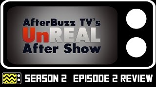 UnREAL Season 2 Episode 2 Review w Scotty Dickert  AfterBuzz TV [upl. by Lebazi]