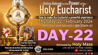 LIVE DAY  22 Power of the Holy Eucharist make it a powerful experience Thu  22 Feb 2024 DRCC [upl. by Ylatfen789]