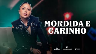 Mari Fernandez  MORDIDA E CARINHO clipe Oficial [upl. by Oikim]