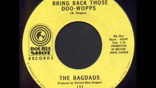 BAGDADS  BRING BACK THOSE DOO WOPS [upl. by Rogerg]