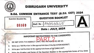 BedEntranceAssamUniversitySilchar2024 bed2024 dibrugarhuniversity2024bedCETsolved Part2 [upl. by Grayson]