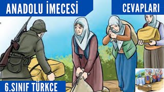 ANADOLU İMECESİ Metni Cevapları  6Sınıf Türkçe Ders Kitabı Sayfa454748495051525354 [upl. by Ahtiek]