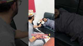 Prank With Doctor🧑‍⚕️funny Video shortvideo shortvideo youtube [upl. by Carolynn]