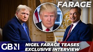 Donald Trump  Nigel Farage teases EXCLUSIVE interview with former US President [upl. by Granville710]