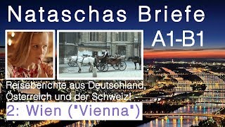 Brief Deutsch Prüfung schreiben quot2 Wienquot Hier erfährst du alles über Wien und Nataschas WienReise [upl. by Aaronson969]