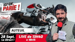 ICI on PARIE  Auteuil Quinté et pronostics en live de lhippodrome Samedi 27 Septembre 2024 [upl. by Merrile338]