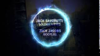 Jack Savoretti  Soldiers Eyes  Jack Jakobs Bootleg Next Level Music Release [upl. by Haroun]