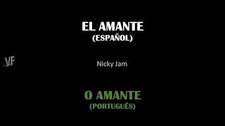 El Amante  Nicky Jam  LetraTradução [upl. by Hobart]