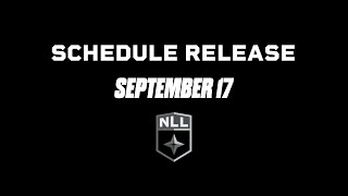 Coming September 17 202425 NLL Schedule Release 🥍 [upl. by Atirahs]