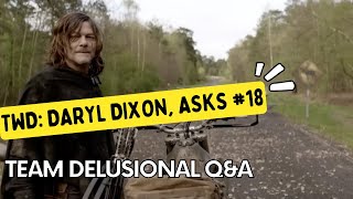 TWD Daryl Dixon  Asks Video  18 10152023 [upl. by Rukna]