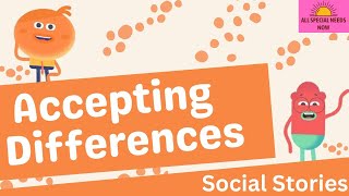 Accepting Differences  Social Story [upl. by Moreno]