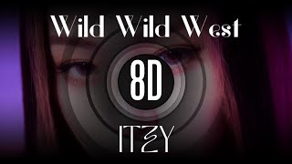 8D MUSiC Wild Wild West  ITZY  Use headphones🎧🎧🎧 [upl. by Eerot]