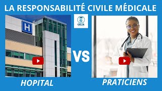 La Responsabilité civile médicale Cliniques vs praticiens [upl. by Anetsirk518]