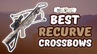 Best Recurve Crossbows 🏹 Top Options Reviewed  Big Game Logic [upl. by Nida]