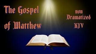 The Gospel of Matthew KJV Audio Bible with Text [upl. by Llirrem342]