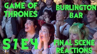 GAME OF THRONES Reactions at Burlington Bar  S7 Episode 4 FINAL SCENE \\\ [upl. by Ereveniug]