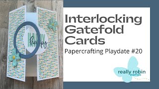 Interlocking Gatefold Cards 3 WaysPapercrafting Playdate 20 [upl. by Kristan833]