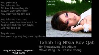 Txhob Tig Ntsia Rov Qab by Theloswing 3rd Album [upl. by Nikolas]