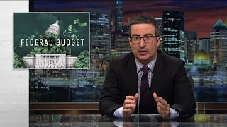 Federal Budget Last Week Tonight with John Oliver HBO [upl. by Renner649]