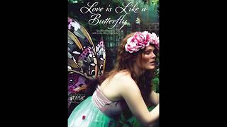 Love is Like a Butterfly  A FAE magazine teaser [upl. by Enialb]